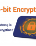 How strong is 256-bit Encryption?