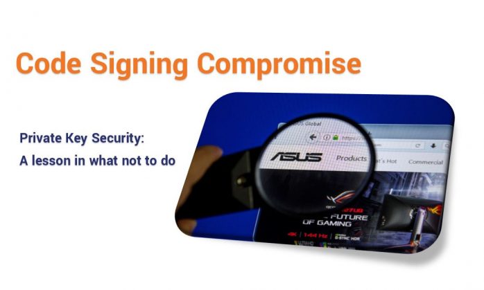 Code Signing Compromise Installs Backdoors on Thousands of ASUS Computers