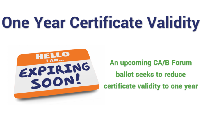 One Year Certificate Validity is about to be on the ballot again