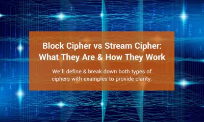 Block Cipher vs Stream Cipher: What They Are & How They Work