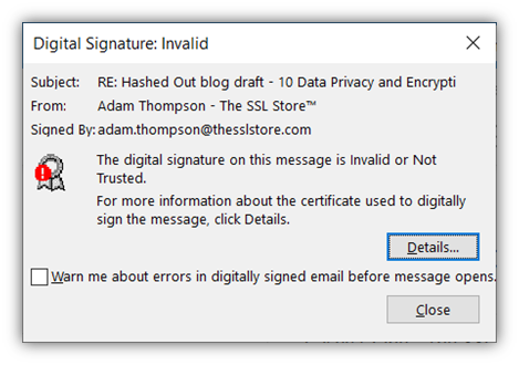 An expired email signing certificate and digital signature warning in Outlook can't assert verifiable digital identity