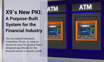 X9’s New PKI System Is Purpose-Built for the Financial Industry